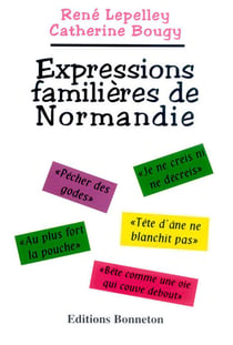 Expressions familières de normandie