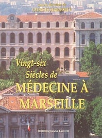26 siecles de medecine a marseille