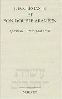 L'ecclesiaste et son double arameen - qohelet et son targoum