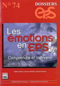 Dossiers EPS n.74 : les émotions en EPS - préparation concours