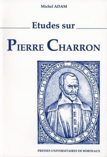 Études sur Pierre Charron