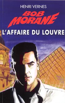 Bob morane - l'affaire du louvre
