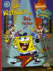 les histoires de bob l'eponge t4 bob rocker