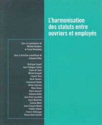 L'harmonisation des statuts entre ouvriers et employés