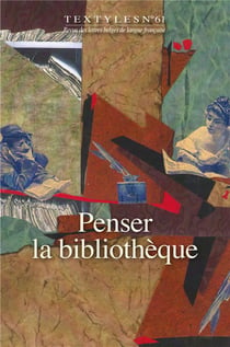 Textyles n.61 : penser la bibliothèque