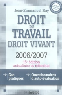 Droit du travail droit vivant 2006-2007