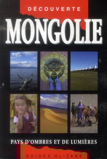 Mongolie, pays d'ombres et de lumières