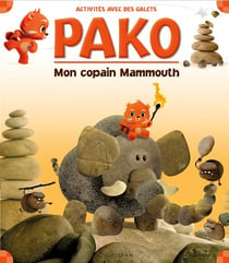 Pako - mon copain Mammouth