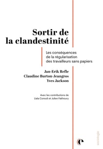 Sortir de la clandestinité : Les conséquences de la régularisation des travailleurs sans papiers