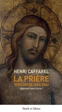 La prière, rencontre avec dieu : apprenez-nous à prier !