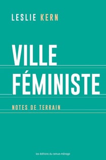 Ville féministe : notes de terrain