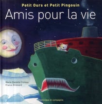 Petit ours et petit pingouin - amis pour la vie