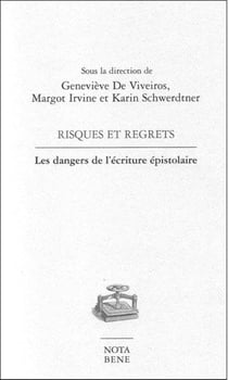 Risques et regrets - les dangers de l'écriture épistolaire