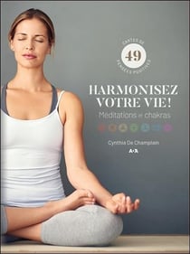 Harmonisez votre vie ! méditations et chakras - coffret