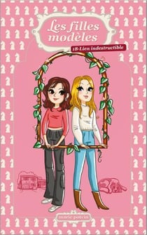 Les filles modeles v 18 lien indestructible