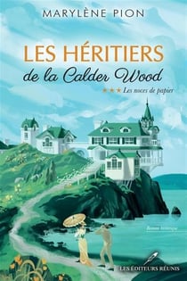Les héritiers de la Calder Wood Tome 3 : Les noces de papier