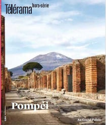 Telerama hs n  224 pompei exposition grand palais