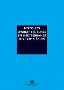 Histoires d'architectures en Méditerranée