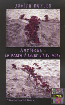 Antigone : la parenté entre vie et mort