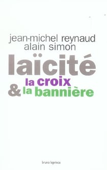 Laïcité : la croix et la bannière