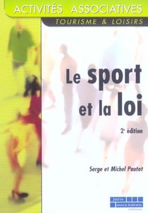 Le sport et la loi - 2e ed. - activites associatives (2e edition)
