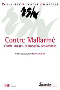 Revue des Sciences Humaines n.340 : contre Mallarmé, contre-attaque, contrepoint, contretemps