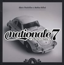 Nationale 7 - un road trip à la francaise