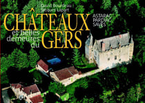 Chateau et belles demeures du Gers tome 2 : Astarac, Pardiac et Saves