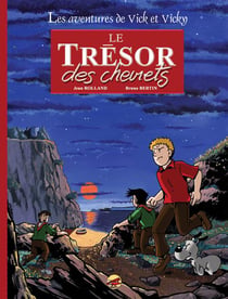 Les aventures de Vick et Vicky Tome 1 : le trésor des chevrets - édition de luxe