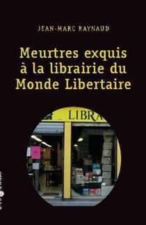 Meurtres exquis à la librairie du Monde libertaire