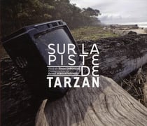 Sur la piste de Tarzan