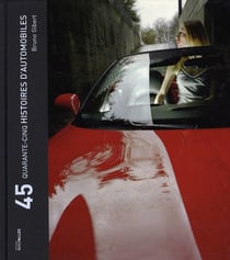 Quarante-Cinq Histoires d'Automobiles