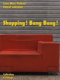 Shopping ! bang bang !
