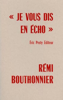 "je vous dis en écho"