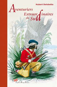Aventuriers extraordinaires du sud