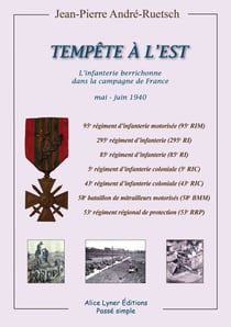 Tempête à l'est, l'infanterie berrichonne dans la campagne de france - mai-juin 1940