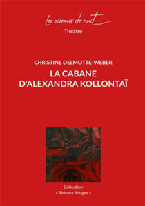 La cabane d'Alexandra Kollontai