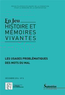Revue En jeu : histoires et mémoires vivantes n.8 : les usages problématiques des mots du mal