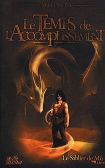 Le sablier de Mû t.1 - le temps de l'accomplissement