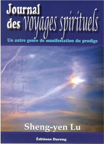 Journal des voyages spirituels - un autre genre de manifestation du prodige