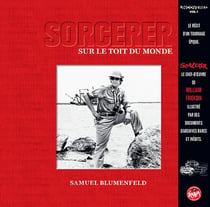 Sorcerer, sur le toit du monde