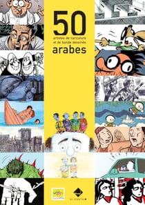 50 artistes de caricature et de bande dessinée arabes