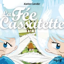 La fée cassatette