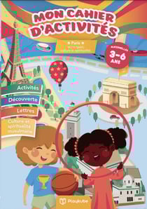 Mon cahier d'activités : Paris (3-6 ans)