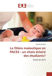La filiere maieutique en paces : un choix eclaire des etudiants?
