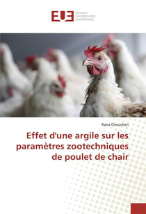 Effet d'une argile sur les parametres zootechniques de poulet de chair