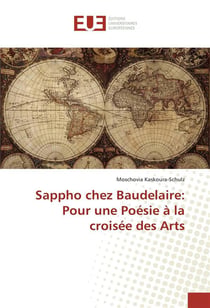 Sappho chez baudelaire: pour une poesie a la croisee des arts