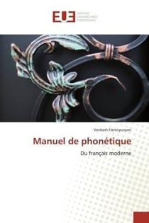 Manuel de phonétique : Du français moderne