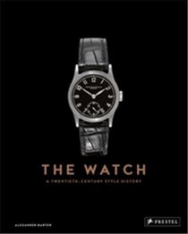 The watch : a twentieth-century style history