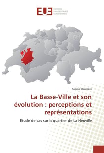 La basse-ville et son evolution : perceptions et representations